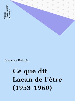 cover image of Ce que dit Lacan de l'être (1953-1960)